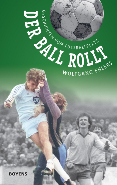 Der Ball rollt - Wolfgang Ehlers