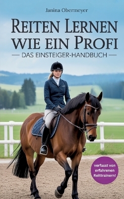 Reiten lernen wie ein Profi:
