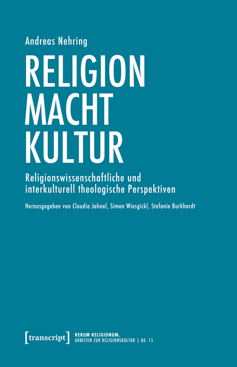 Religion &ndash; Macht &ndash; Kultur - Andreas Nehring