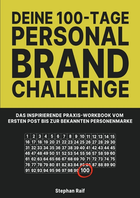 Deine 100-Tage Personal Brand Challenge - Stephan Raif