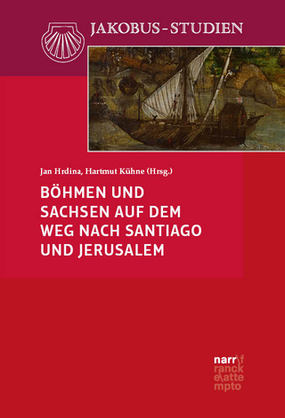 Böhmen und Sachsen auf dem Weg nach Santiago und Jerusalem