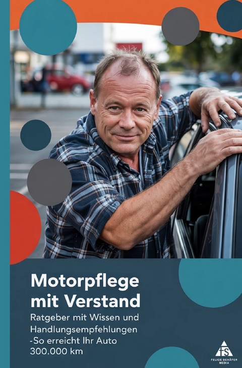 Motorpflege mit Verstand - Felice Sch&auml;fer