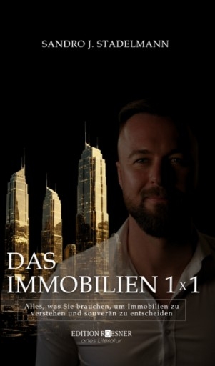 DAS IMMOBILIEN 1x1 - Sandro Stadelmann