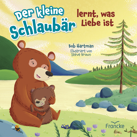 Der kleine Schlaub&auml;r lernt, was Liebe ist - Bob Hartman