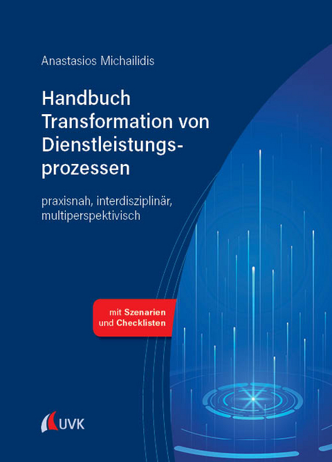Handbuch Transformation von Dienstleistungsprozessen - Anastasios Michailidis