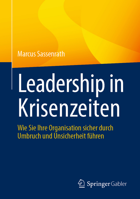 Leadership in Krisenzeiten - Marcus Sassenrath