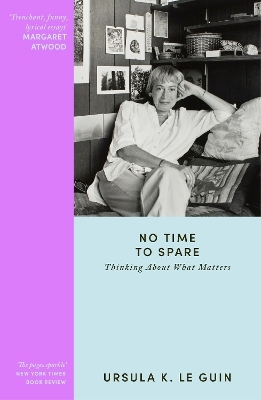 No Time to Spare - Ursula K. Le Guin