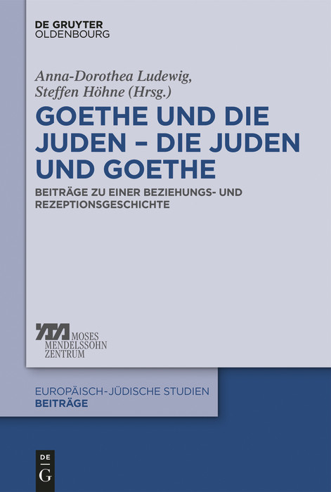 Goethe und die Juden - die Juden und Goethe - 