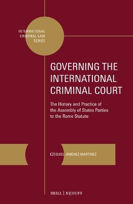 Governing the International Criminal Court - Ezequiel Jimenez Martinez