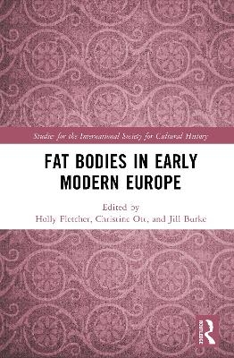 Fat Bodies in Early Modern Europe