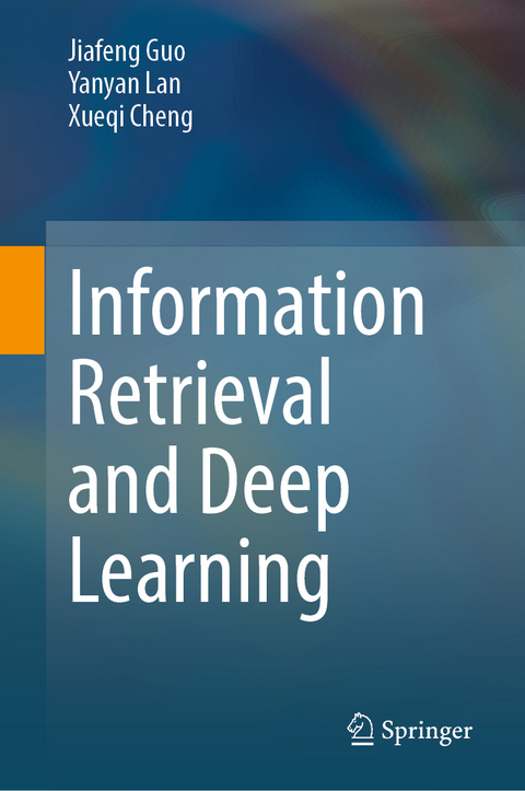 Information Retrieval and Deep Learning - Jiafeng Guo, Yanyan Lan, Xueqi Cheng
