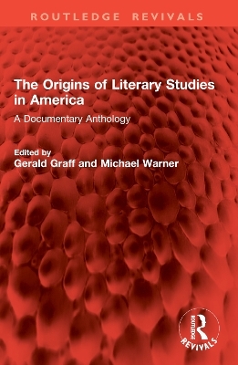 The Origins of Literary Studies in America - 