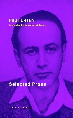 Collected Prose - Paul Celan