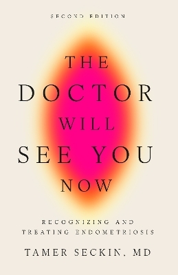 The Doctor Will See You Now - Tamer Seckin
