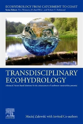 Transdisciplinary Ecohydrology - Maciej Zalewski