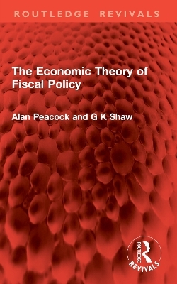 The Economic Theory of Fiscal Policy