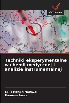 Techniki eksperymentalne w chemii medycznej i analizie instrumentalnej