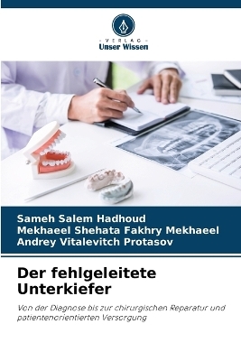 Der fehlgeleitete Unterkiefer