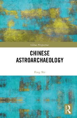 Chinese Astroarchaeology - Feng Shi