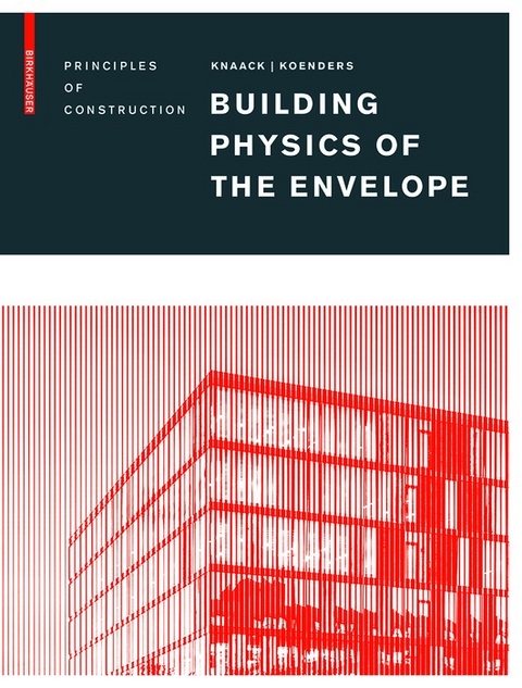 Building Physics of the Envelope - 