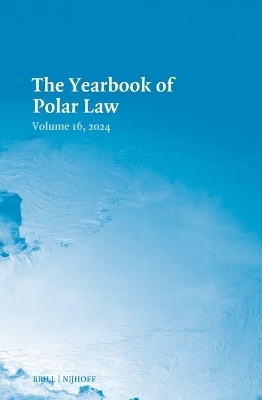 The Yearbook of Polar Law Volume 16, 2024 - 