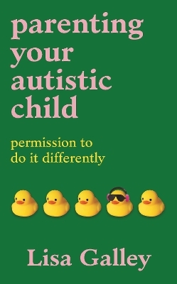 Parenting Your Autistic Child