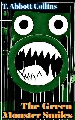 The Green Monster Smiles