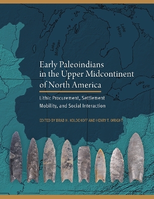Early Paleoindians in the Upper Midcontinent of North America - 