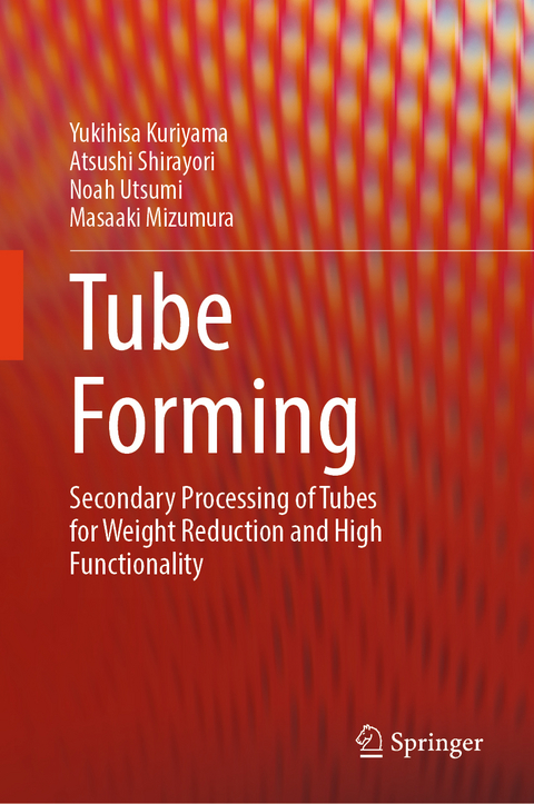 Tube Forming - Yukihisa Kuriyama, Atsushi SHIRAYORI, Noah UTSUMI, Masaaki MIZUMURA