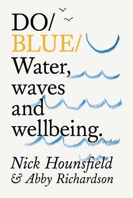 Do Blue - Nick Hounsfield, Abby Richardson