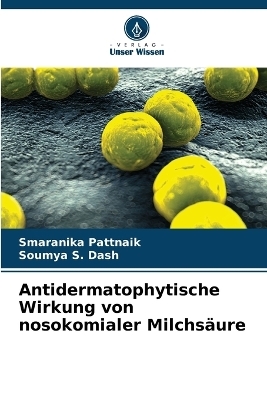 Antidermatophytische Wirkung von nosokomialer Milchsäure