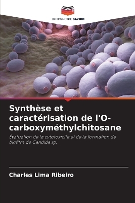 Synth&egrave;se et caract&eacute;risation de l'O-carboxym&eacute;thylchitosane - Charles Lima Ribeiro