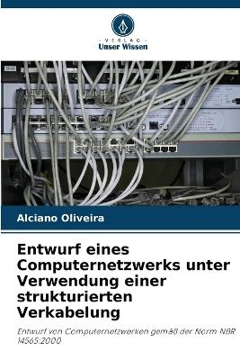 Entwurf eines Computernetzwerks unter Verwendung einer strukturierten Verkabelung