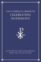The Complete Order of Celebrating Matrimony (England) - ICEL; Catholic Bishops Conference of England and Wales