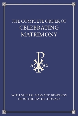 The Complete Order of Celebrating Matrimony (England)