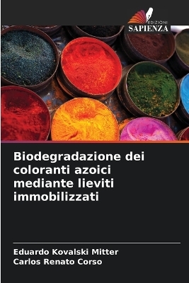 Biodegradazione dei coloranti azoici mediante lieviti immobilizzati
