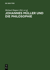 Johannes M&uuml;ller und die Philosophie - 