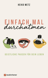 Einfach mal durchatmen - Heiko Metz