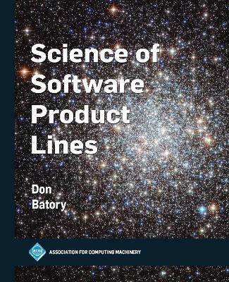Science of Software Product Lines - Don Batory