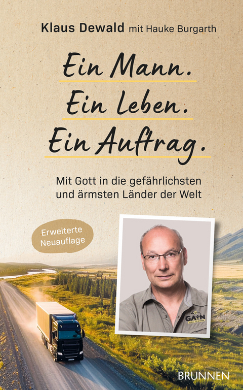 Ein Mann. Ein Leben. Ein Auftrag. - Klaus Dewald Global Aid Network e.V., Hauke Burgarth