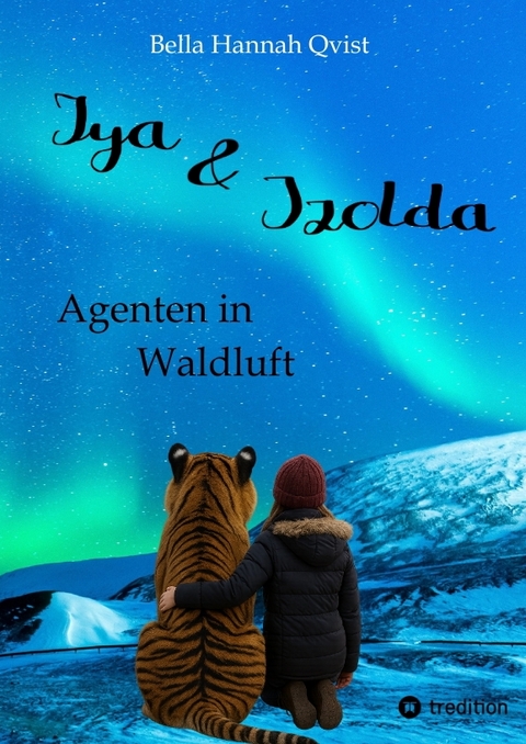 Iya und Izolda - Bella Hannah Qvist