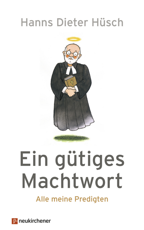 Ein gütiges Machtwort - Hanns Dieter Hüsch