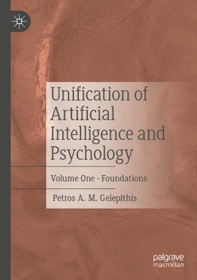 Unification of Artificial Intelligence and Psychology - Petros A. M. Gelepithis