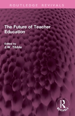 The Future of Teacher Education - 