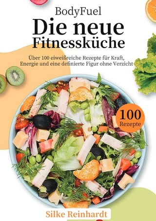 BodyFuel – Die neue Fitnessküche