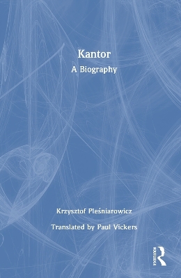 Kantor: A Biography - Krzysztof Pleśniarowicz