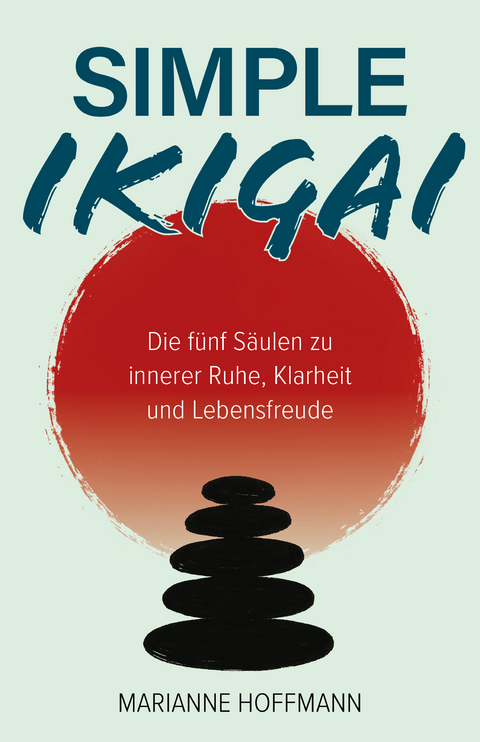 Simple Ikigai - Marianne Hoffmann