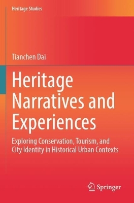 Heritage Narratives and Experiences