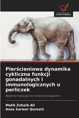 Pierścieniowa dynamika cykliczna funkcji gonadalnych i immunologicznych u perliczek