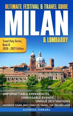 Ultimate Festival & Travel Guide Milan & Lombardy -  FERRARA